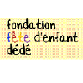 Fondation fête d'enfant dédé